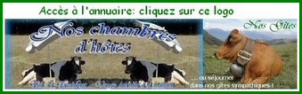Accedez � notre annuaire :  Nos g�tes et nos chambres d'h�tes  :  en cliquant ici
